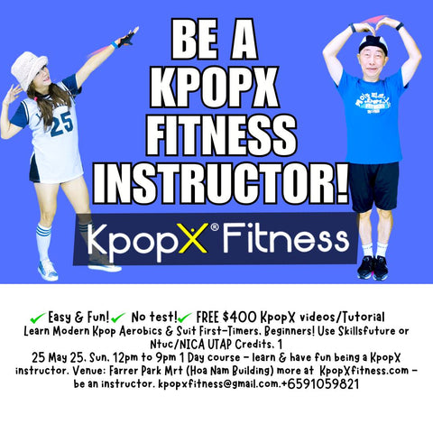 KpopX Fitness instructors' course SG (Welcome First-timers!) Skillsfuture avail