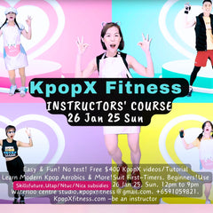 KpopX Fitness-be an instructor(suit beginners) SINGAPORE