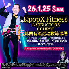 KpopX Fitness-be an instructor(suit beginners) SINGAPORE