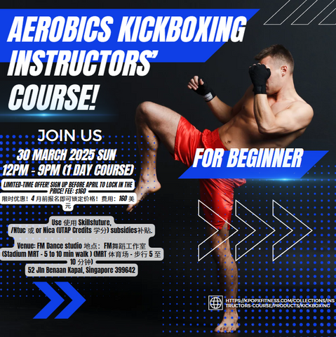 Aerobics Kickboxing instructors' Course (Suit first-timers)